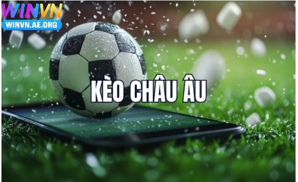 Tham Gia Kèo Châu Âu Winvn