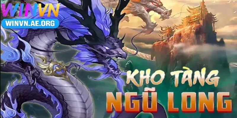 Giới Thiệu Nổ Hũ Kho Tàng Ngũ Long Winvn