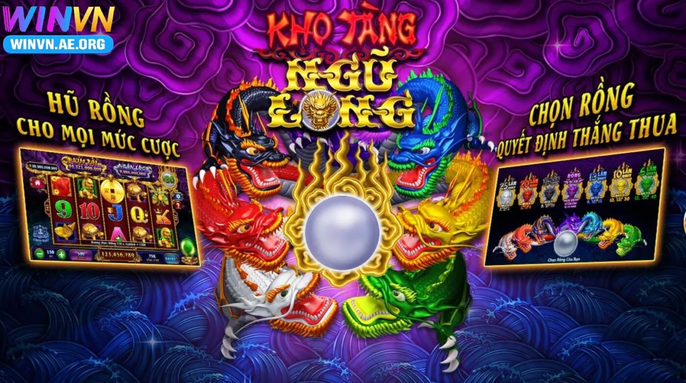Trải Nghiệm Nổ Hũ Kho Tàng Ngũ Long Winvn